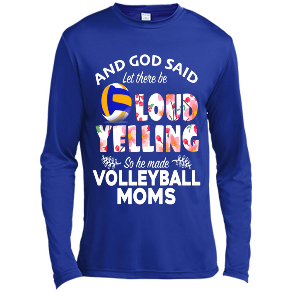 God Said let There Be Loud Yelling So He Made Volleyball Moms - Canvas Long Sleeve T-Shirt
