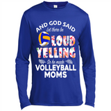 God Said let There Be Loud Yelling So He Made Volleyball Moms - Canvas Long Sleeve T-Shirt
