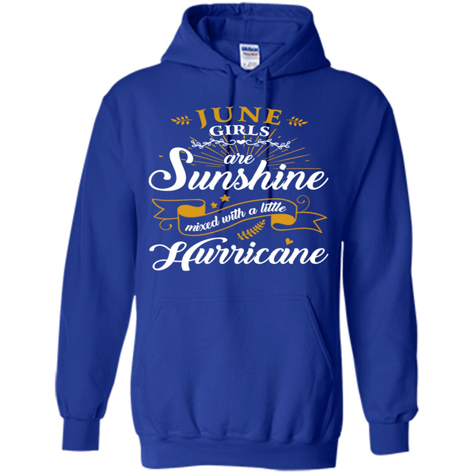June Girl Are Sunshine Mixed With a Little Hurricane