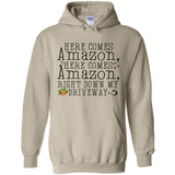 Here Comes Amazon Right Down My Driveway Christmas - Hoodie