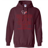 Reasons to be a Houston Texans Fan Complete List on Back - Hoodie