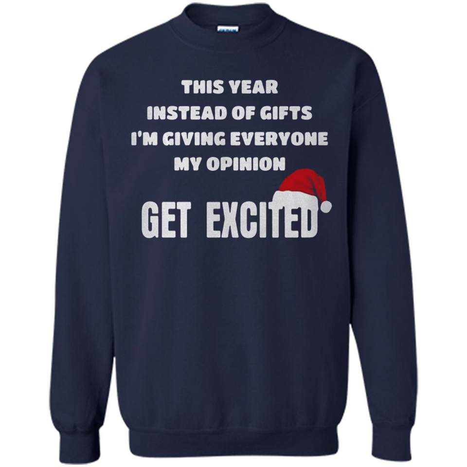 Christmas This Year Instead Of Gifts I’m Giving Everyone My Opinion Get Excited