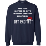 Christmas This Year Instead Of Gifts I’m Giving Everyone My Opinion Get Excited