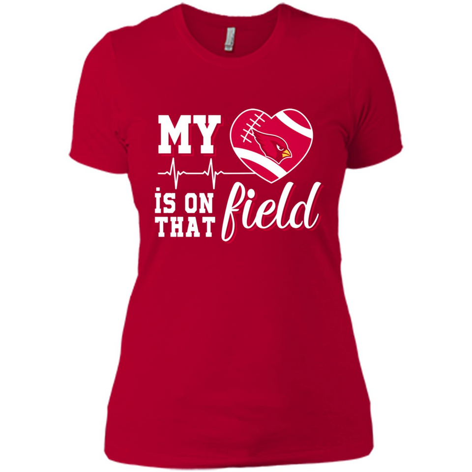 Arizona Cardinals Football My Heart is on that Field - Ladies' Boyfriend T-Shirt