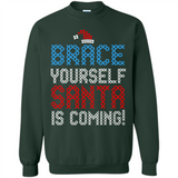 Brace Yourself Santa is coming Christmas - Sweatshirt