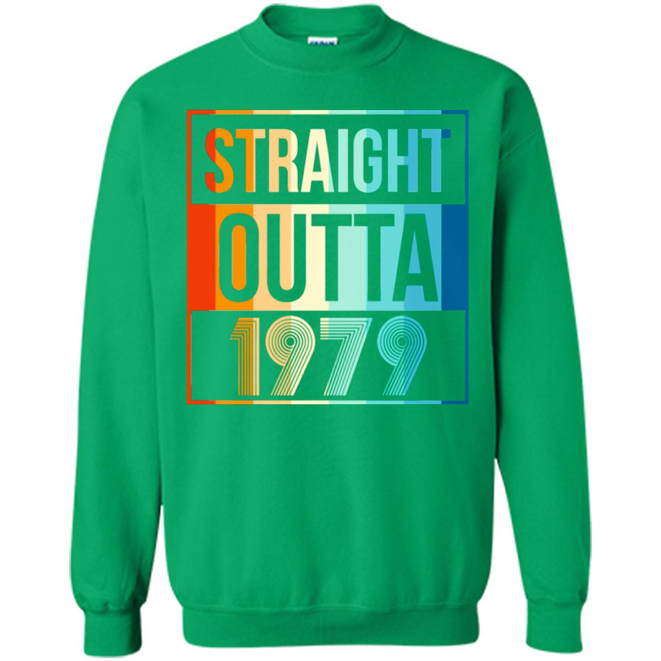 Retro Straight Outta 1979 39 Years Old - Sweatshirt