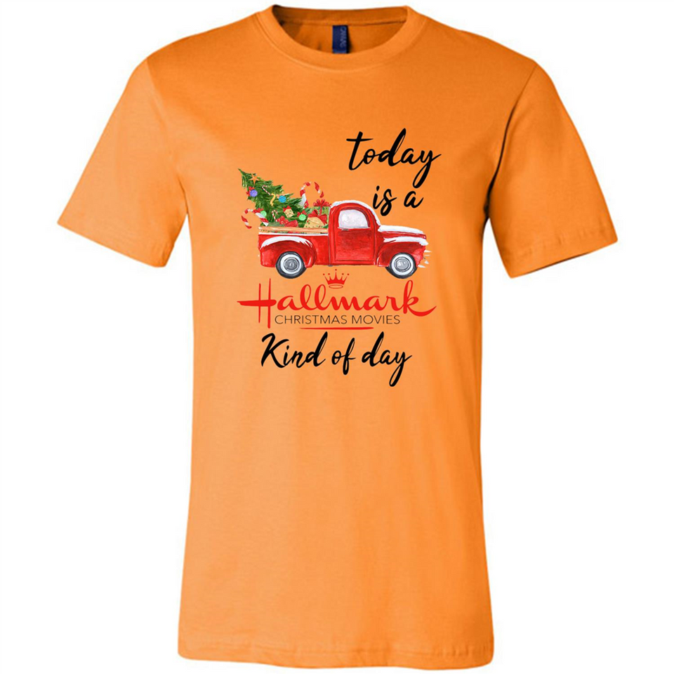 Today is A Hallmark Christmas Movies Kind of Day Sweatshirt - Canvas Unisex T-Shirt