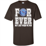 Tennessee Titans Forever For ever not just when we win - Shirt
