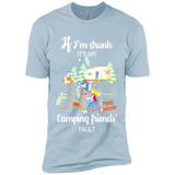 If I'm drunk It's my camping friends fault