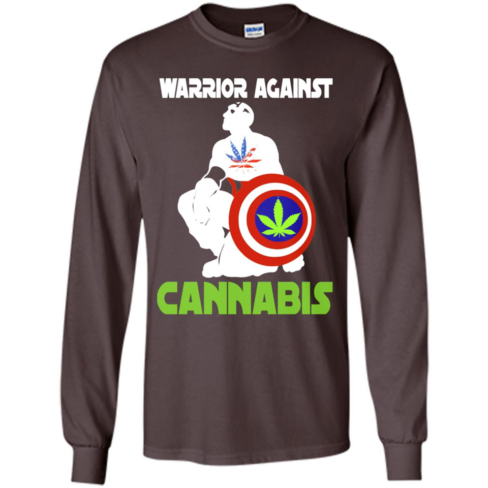 warrior against cannabis - Long Sleeve T-Shirt