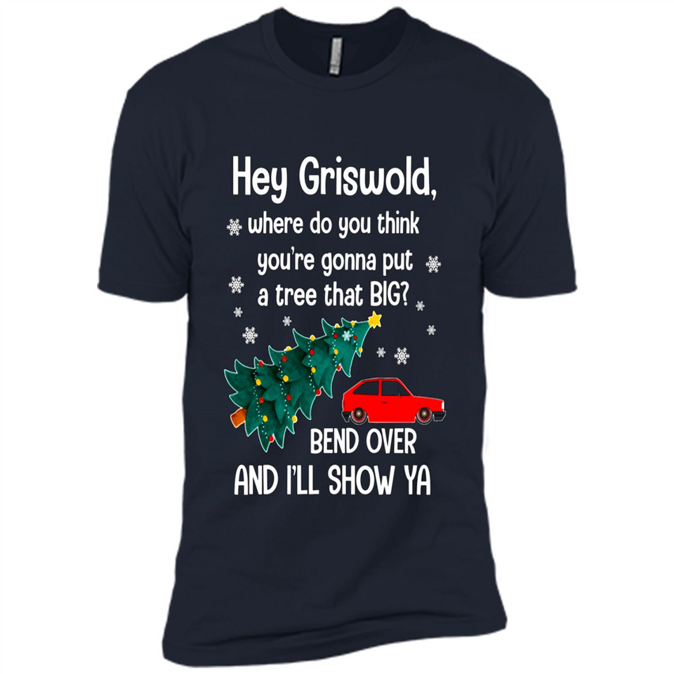 Hey Griswold Where Do You Think You’re Gonna Put A Tree Christmas PING PONG