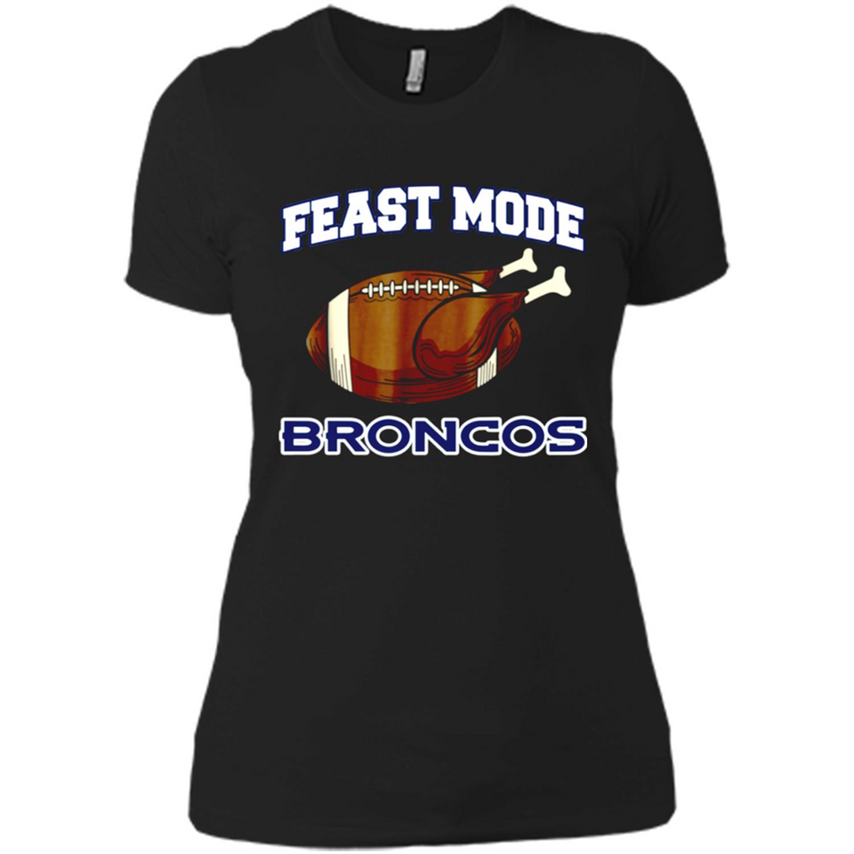 Feast Mode Broncos Shirt - Denver Turkey Thanksgiving