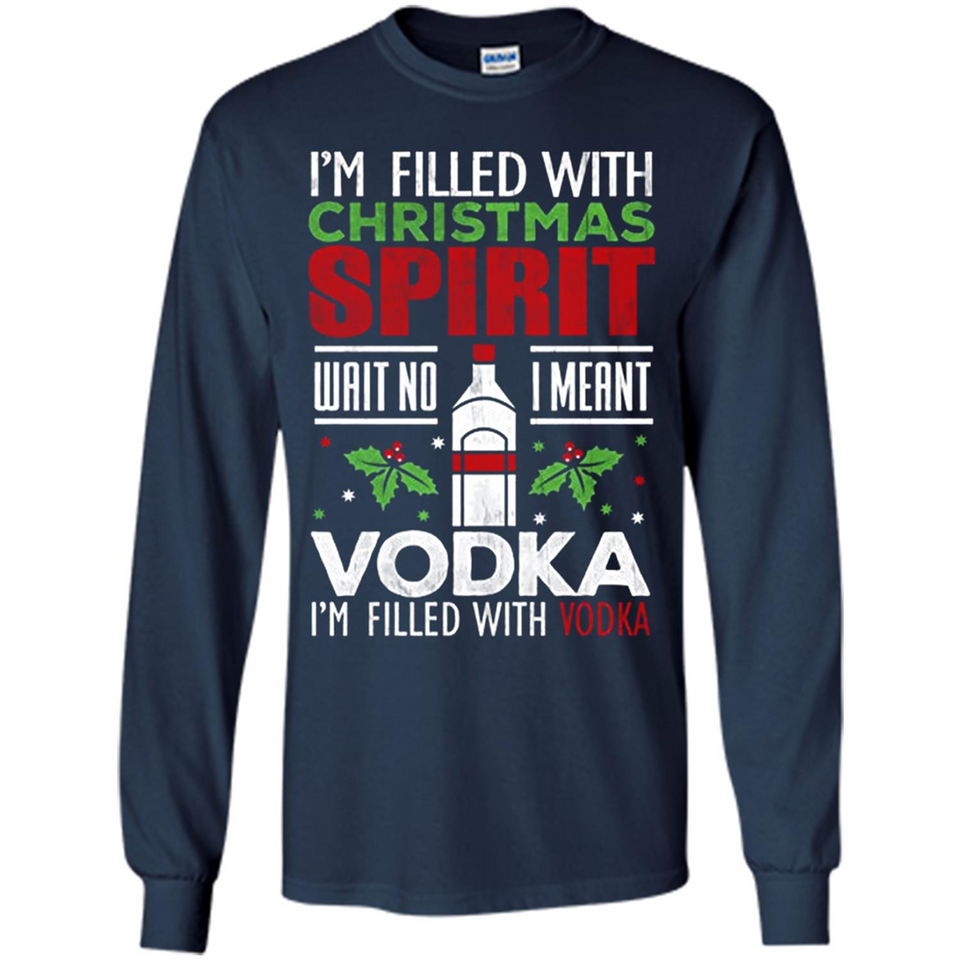 Christmas Gift Shirt Christmas Spirit Vodka Santa - Long Sleeve T-Shirt