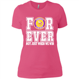 Minnesota Vikings Forever For ever not just when we win - Ladies' Boyfriend T-Shirt
