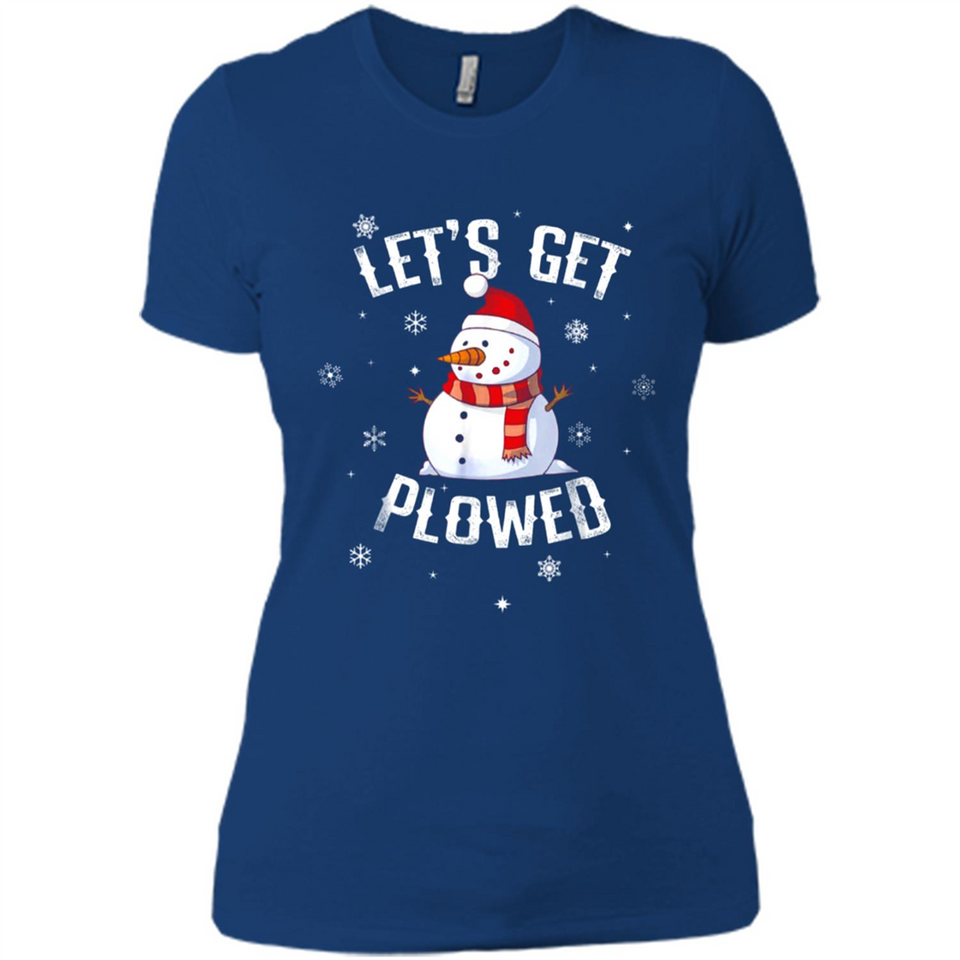 Let's Get Plowed Funny Christmas Snowman - Ladies' Boyfriend T-Shirt