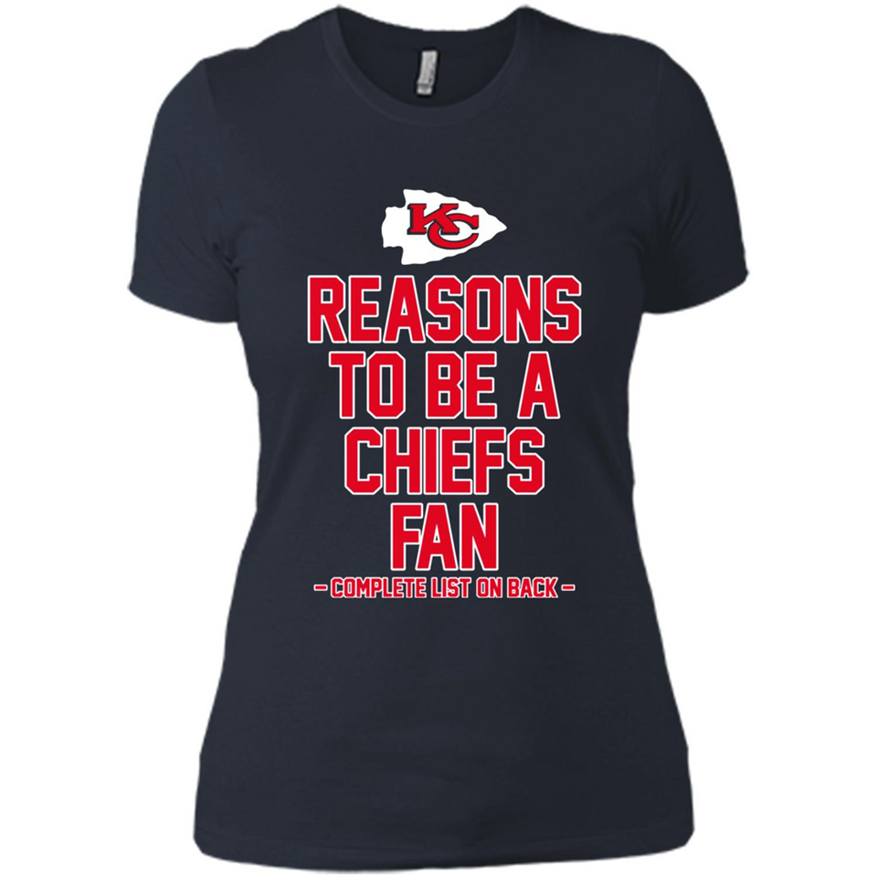 Reasons to be a Kansas City Chiefs Fan Complete List on Back - Ladies' Boyfriend T-Shirt