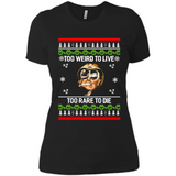 Too weird to live too rare to die Christmas - Ladies' Boyfriend T-Shirt