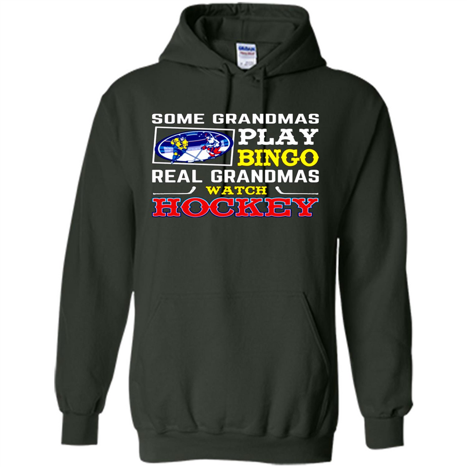 Some Grandmas Play Bingo Real Grandmas Watch Hockey