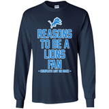 Reasons to be a Detroit Lions Fan Complete List on Back - Long Sleeve T-Shirt