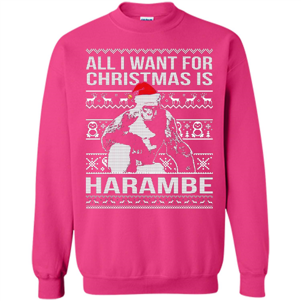 All I Want For Christmas Is Harambe Christmas - Sweatshirt