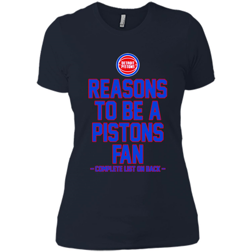 Reasons to be a Detroit Pistons Fan Complete List on Back - Ladies' Boyfriend T-Shirt