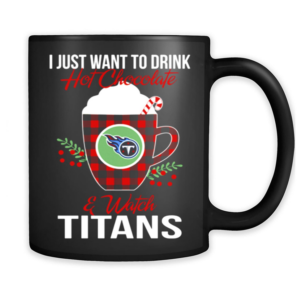 I Just Want To Drink Hot Chocolate & Watch Tennessee Titans Ugly Christmas Sweater PINGPONG