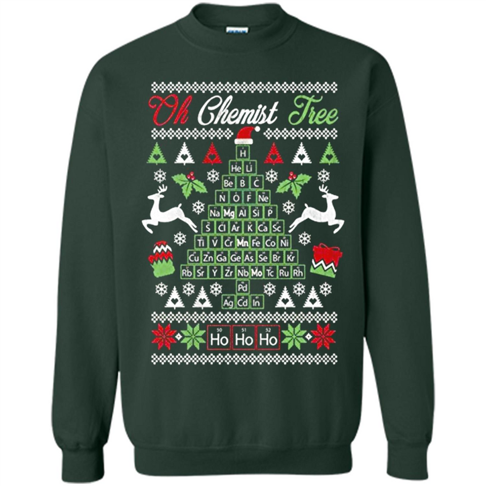 Chemist Tree Shirt Oh Chemistry Tree Ugly Christmas - Sweatshirt