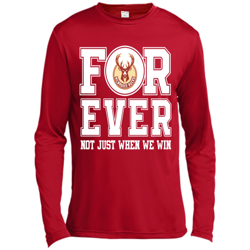 Milwaukee Bucks Forever For ever not just when we win - Canvas Long Sleeve T-Shirt
