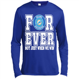 Miami Dolphins Forever For ever not just when we win - Canvas Long Sleeve T-Shirt