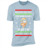 Too weird to live too rare to die Christmas - Premium Short Sleeve T-Shirt
