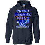Reasons to be a Memphis Tigers Fan Complete List on Back - Hoodie