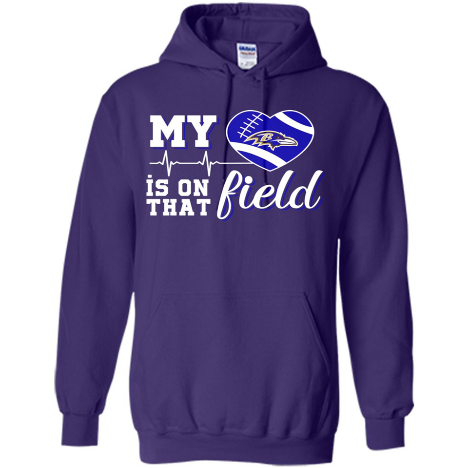 Baltimore Ravens Football My Heart is on that Field - Hoodie
