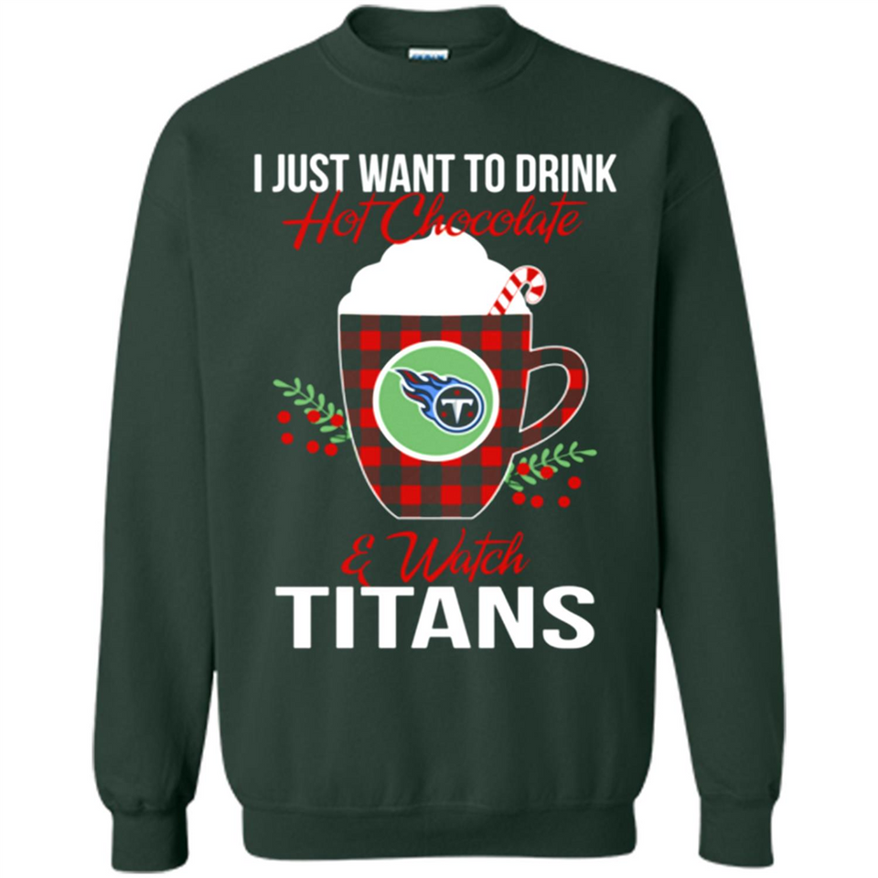 I Just Want To Drink Hot Chocolate & Watch Tennessee Titans Ugly Christmas Sweater PINGPONG