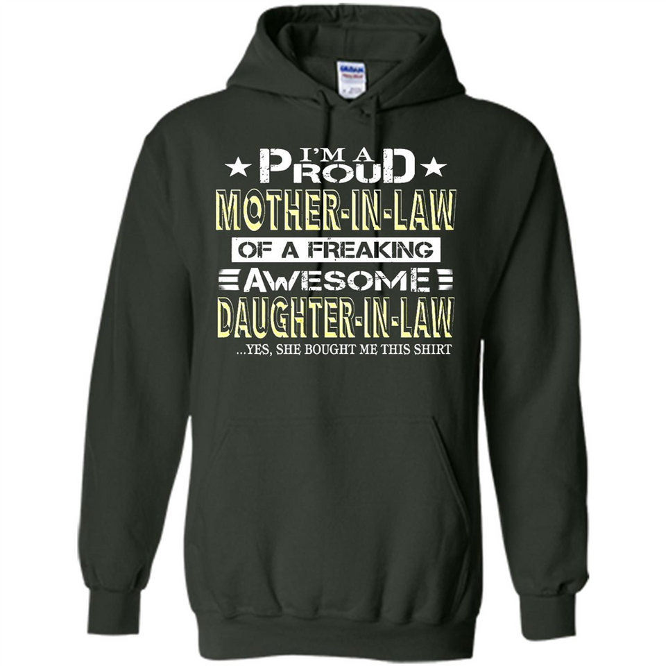 I'm A Proud Mother In Law Of A Freaking Awesome Daughter - Hoodie