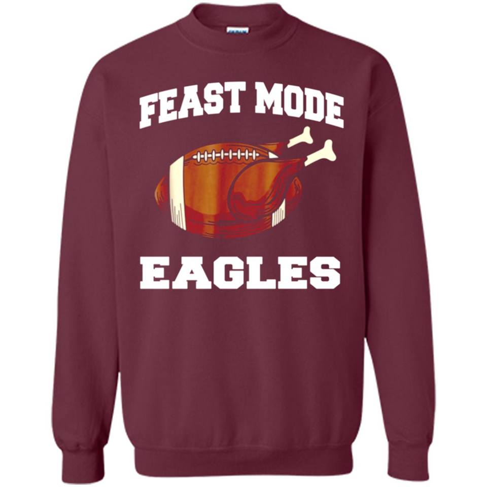 Feast Mode Eagles Shirt - Philadelphia Turkey Thanksgiving