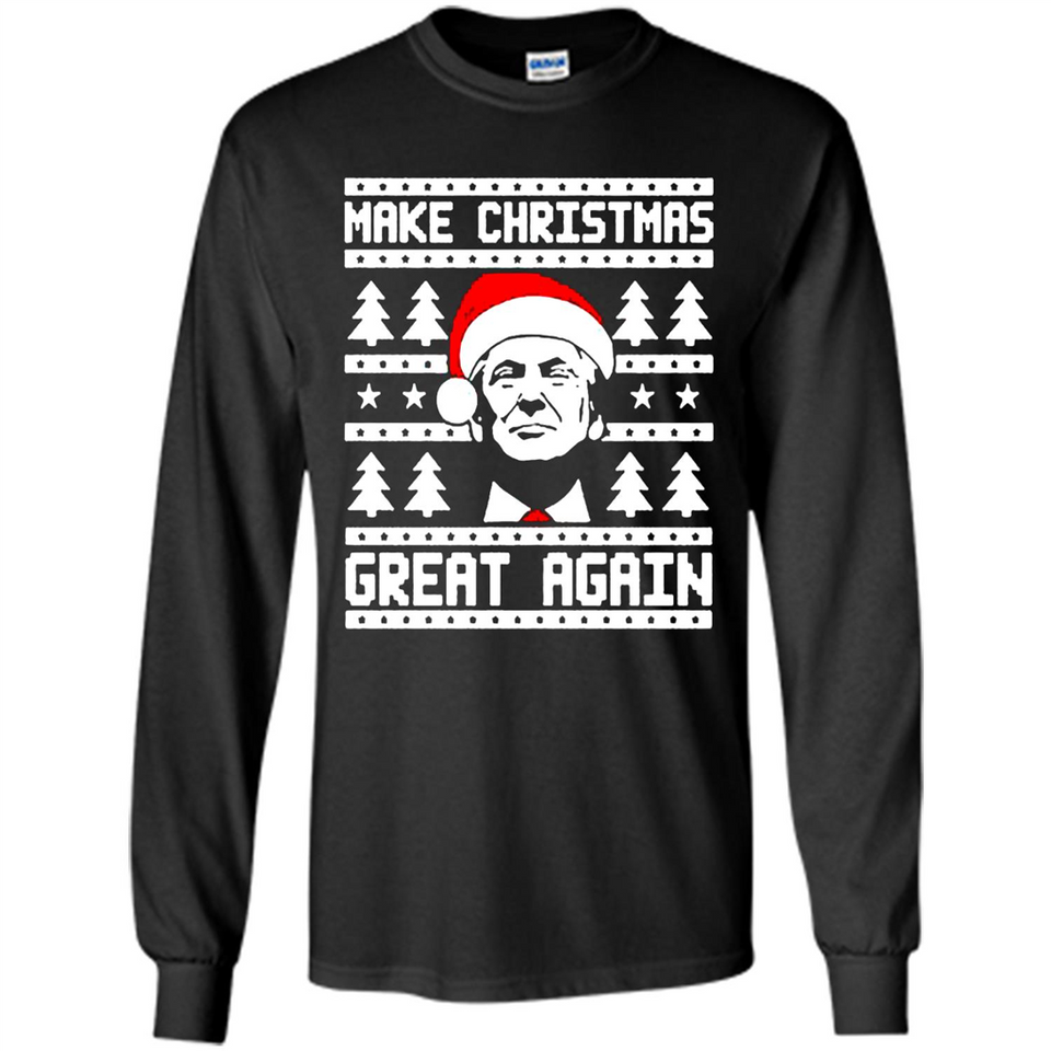 Fabulous Make Christmas Great Again Trump Ugly Christmas - Long Sleeve T-Shirt