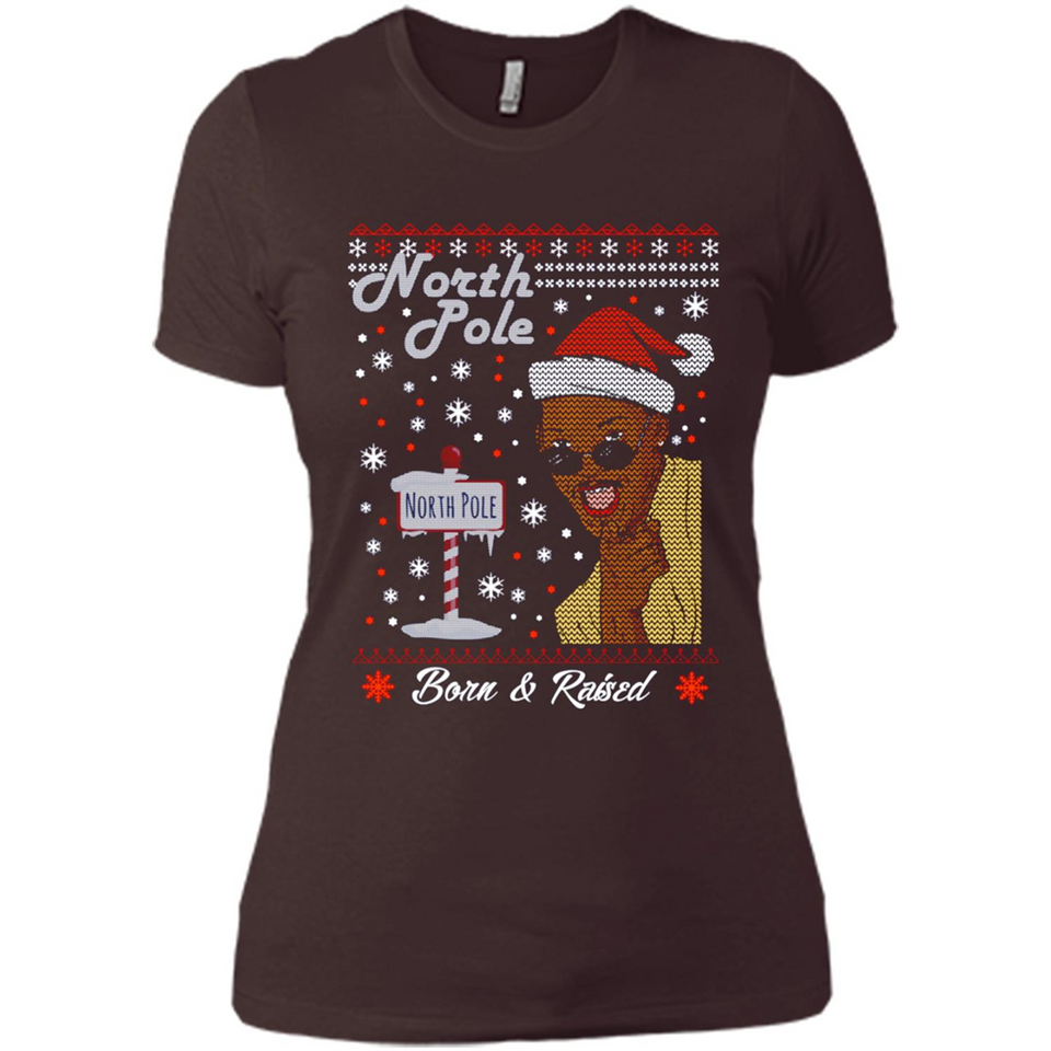 North Pole Born and Raised Shirt, Merry Xmas Ugly Christmas - Ladies' Boyfriend T-Shirt