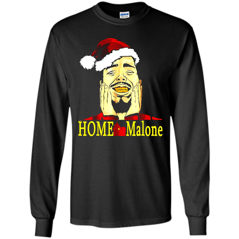 Home Malone Shirt Post Malone Christmas Sweatshirt - Long Sleeve T-Shirt