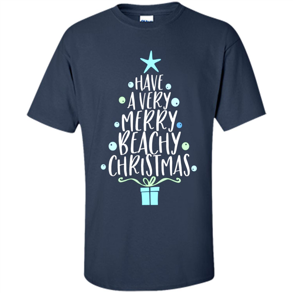 Have A Very Merry Beachy Xmas Vacation - Shirt