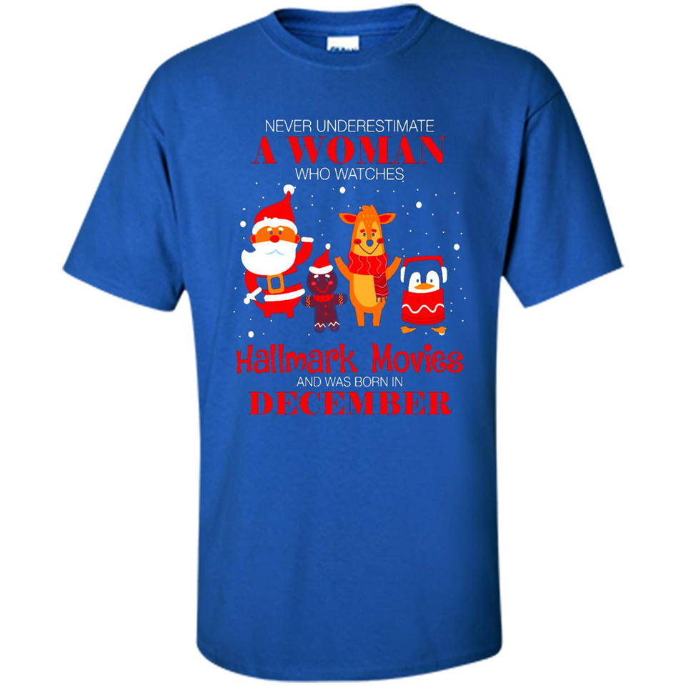 Never Underestimate A December Woman Watches Hallmark Movies Sweatshirt - Shirt