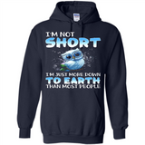 The owl I'm not short I just more down to Earth than most people - Hoodie