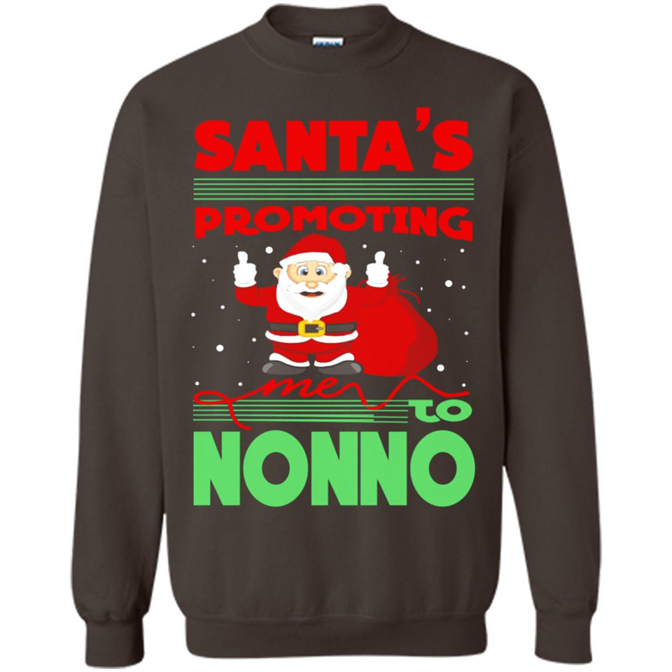 Santa's Promoting Me To Nonno - Sweatshirt