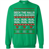 Nurse Christmas Deck The Hall Beta Blockers Sweatshirt - Sweatshirt