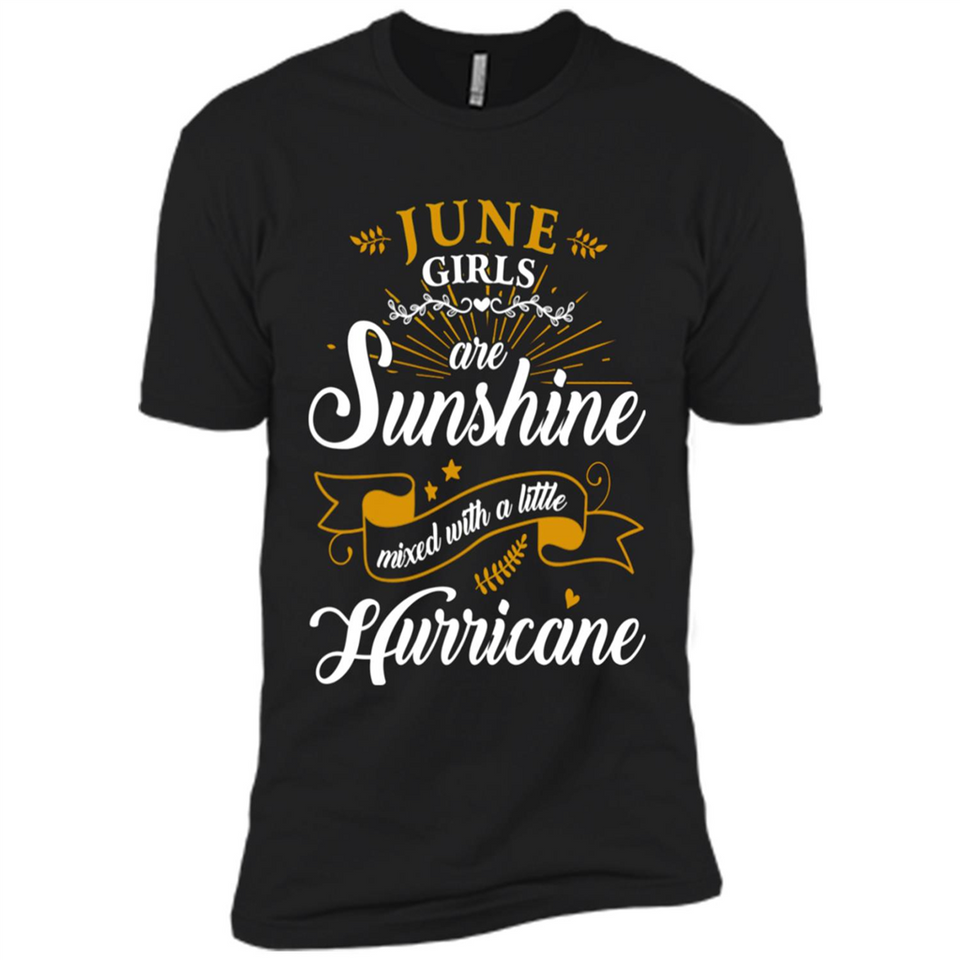 June Girl Are Sunshine Mixed With a Little Hurricane