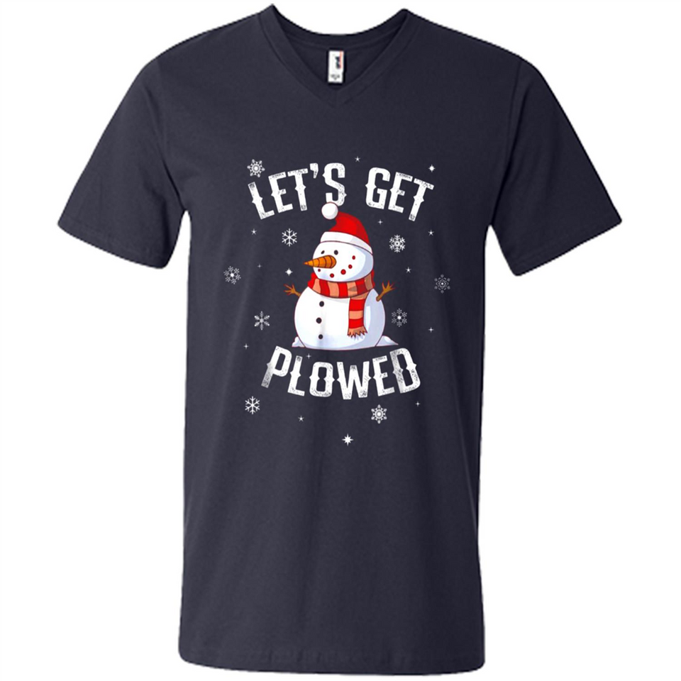 Let's Get Plowed Funny Christmas Snowman - Men's V-Neck