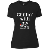 Chillin With My Ho's Funny - Ladies' Boyfriend T-Shirt