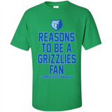 Reasons to be a Memphis Grizzlies Fan Complete List on Back - Shirt