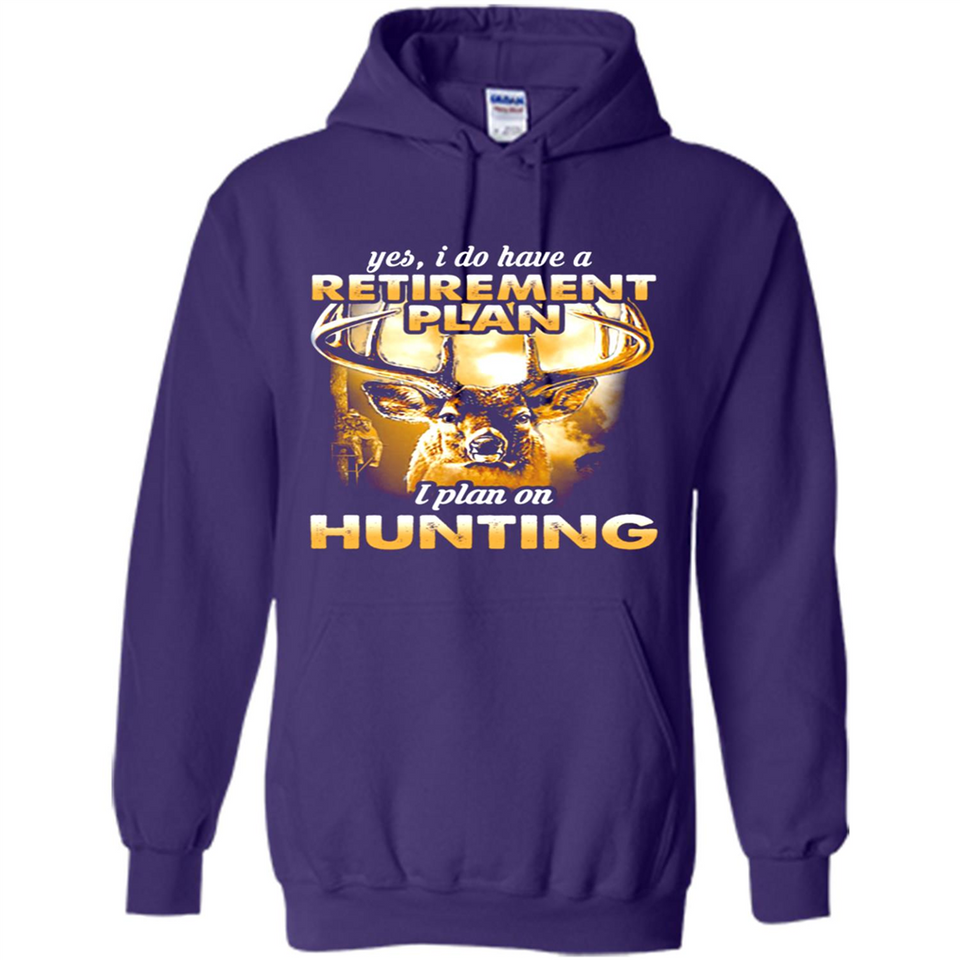 Yes I Do Have A Retirement Plan I Plan On Hunting Christmas PINGPONG