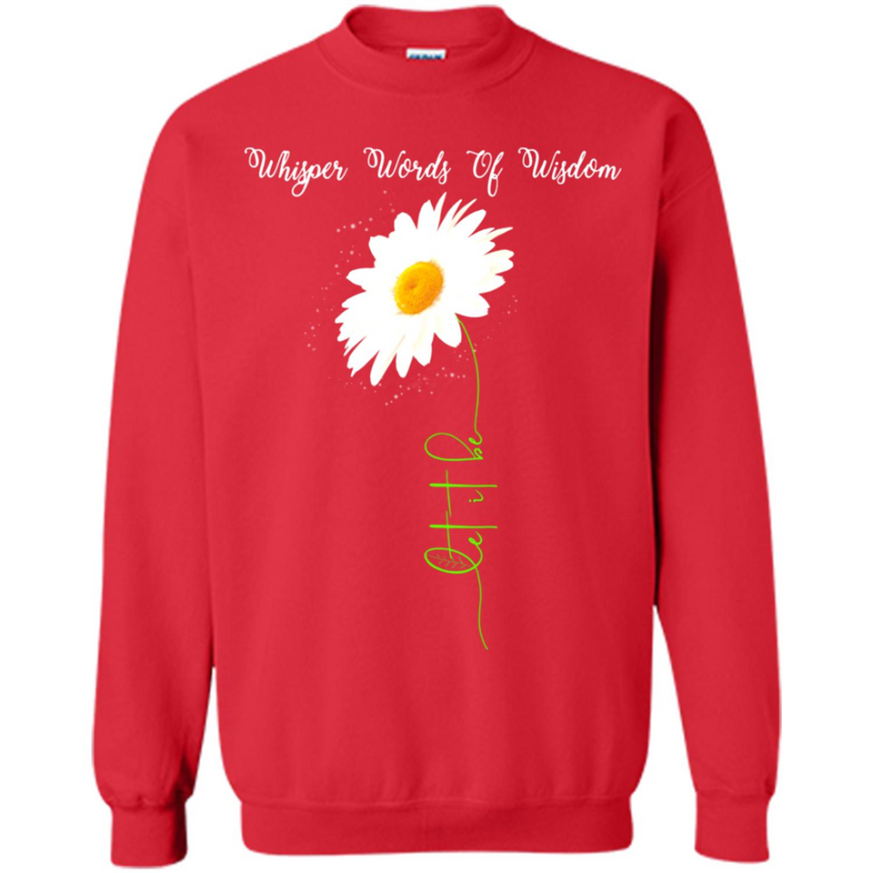 Whisper Funny Let It Daisy Flower Words Of Be