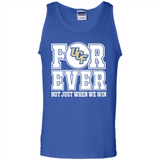 UCF Knights Forever For ever not just when we win - Tank Top